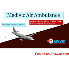 Medivic Air Ambulance in Patna-Hire the Best