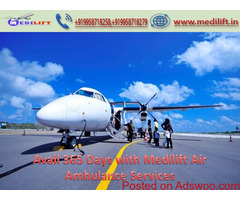 Avail of Hassle-Free Air Ambulance in Dibrugarh by Medilift
