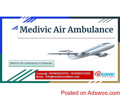 Medivic Air Ambulance in Varanasi-Hire the Top Level of Service