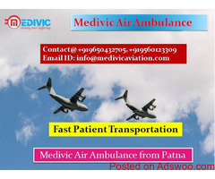 Medivic Air Ambulance from Delhi and Patna- One can Easily Hire