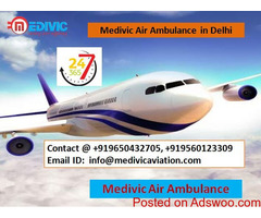 Medivic Air Ambulance in Delhi-Move for Best Treatment Fast