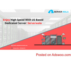 Enjoy High Speed With US Based Dedicated Server: Serverwala