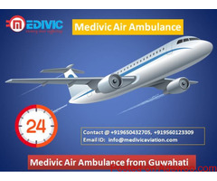 Medivic Air Ambulance from Guwahati- Declare Fast Service