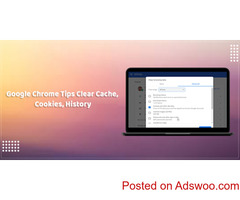 Google Chrome Tips Clear Cache, Cookies, History
