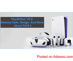 PlayStation VR 2: Release Date, Design, And More About PSVR 2