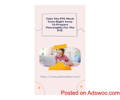 Take The PTE Mock Tests Right Away To Prepare Thoroughly For The PTE