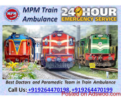 MPM Train Ambulance Facilities in Patna provides the Best and Complete Solution