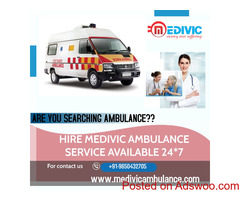 Safest Ambulance Service from Patna by Medivic Ambulance with All the Latest Facilities