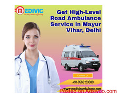 Medivic Ambulance Service in Mayur Vihar, Delhi- Cardiac / Ventilator/ ICU Provider