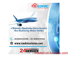 Get a Swiftest Patient Relocation by Medivic Air Ambulance Service in Dibrugarh