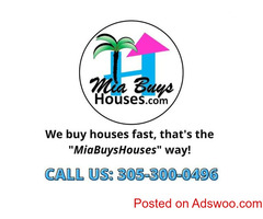Don’t Just List your House, MiaBuysHouses it!