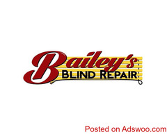 Bailey’s Blind Repair - BLIND & SHADE REPAIR SERVICES