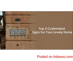 Top 5 Customized Signs For Your Lovely Home
