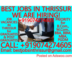 BEST JOBS IN THRISSUR-WORK FROM HOME JOBS IN THRISSUR for HOUSEWIVES, PROFESSIONALS, FREELANCERS