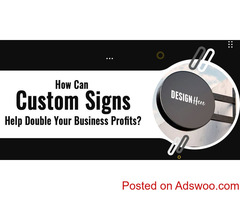 How Can Custom Signs Double Your Business Profits?
