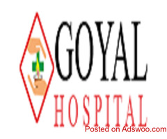 Goyal Hospital Faridabad & Best Stone Clinic in Faridabad