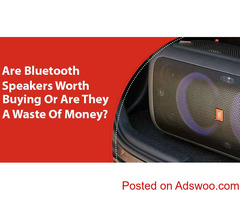 Are Bluetooth Speakers Worth Buying Or A Waste Of Money?