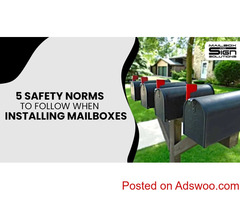5 Safety Norms To Follow When Installing Mailboxes