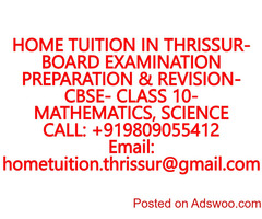 HOME TUITION IN THRISSUR for ICSE, ISC, CBSE, NIOS, STATE BOARD- MATHEMATICS, PHYSICS, CHEMISTRY