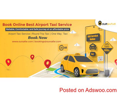 OurSafar Cabs provides the best airport taxi service in Delhi, Chandigarh, and Amritsar for a reason