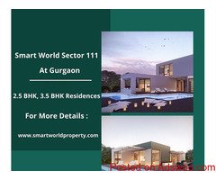 Smart World Sector 111 At Gurgaon - Extraordinary Luxury Living