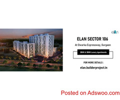 Elan Sector 106 - An Abode Of Effortless Elegance At Gurugram
