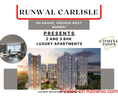 Runwal Carlisle– A Real Luxury Project In DN Nagar, Andheri West, Mumbai