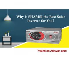 Why is SHAMSI the Best Solar Inverter for You?