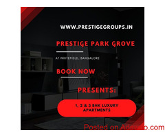 Prestige Park Grove Whitefield Bangalore - A Combination of Class & Comfort