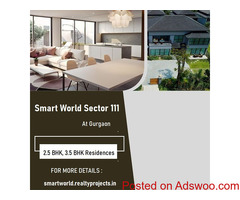 Smart World Sector 111 Gurugram - A World of Convenience at Your Doorstep