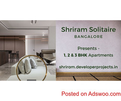 Shriram Solitaire Bengaluru | Lavish Inside. Lush Outside.