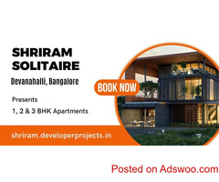 Shriram Solitaire Devanahalli - Apartments In Bangalore