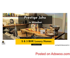 Prestige Juhu Mumbai - Modern Amenities. Urban Location. Sophisticated Style