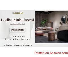 Lodha Mahalaxmi, Mumbai - Incredibly Living, Incredible Identity