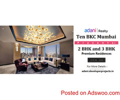 Adani Ten BKC Mumbai - Experience The Modern Lifestyle