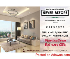 Lodha Codename Never Before Malad West Mumbai: The Hidden Gem In Malad West Mumbai