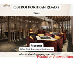 Oberoi Pokhran Road 2 Thane - Coolest Specials Place In Town