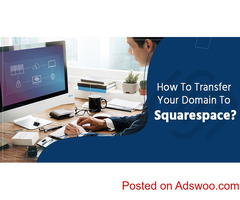 How To Transfer Your Domain To Squarespace?