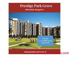Prestige Park Grove Whitefield Bengaluru - A Luxury That Can Afford