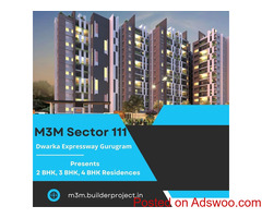 M3M Sector 111 Gurgaon | Let Living At Right Place