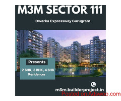 M3M Sector 111 Gurgaon | Let Living At Right Place