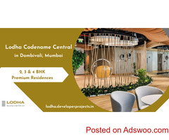 Lodha Codename Central - Brighter Homes. Livelier Lives At Dombivali Mumbai