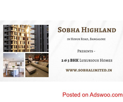Sobha Highland Hosur Bangalore - A Fulfillment Of Your Desires