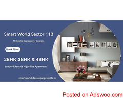 Smart World 113 Apartments at Gurgaon - Time to Relish Life in the Sunshine of Success