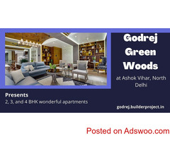 Godrej Green Woods Ashok Vihar Delhi |Space That You Adore.