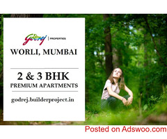 Godrej Properties Worli Mumbai | A Peaceful Paradise That Is Never Far Away