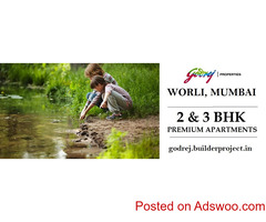 Godrej Properties Worli Mumbai | A Peaceful Paradise That Is Never Far Away