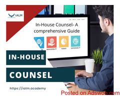 In-House Counsel- A Comprehensive Guide