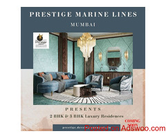 Prestige Marine Lines Mumbai - Place where You Will Feel Alive