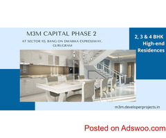 M3M Capital Phase 2 Sector 113 Gurugram | Step into an Ultra-Modern Home